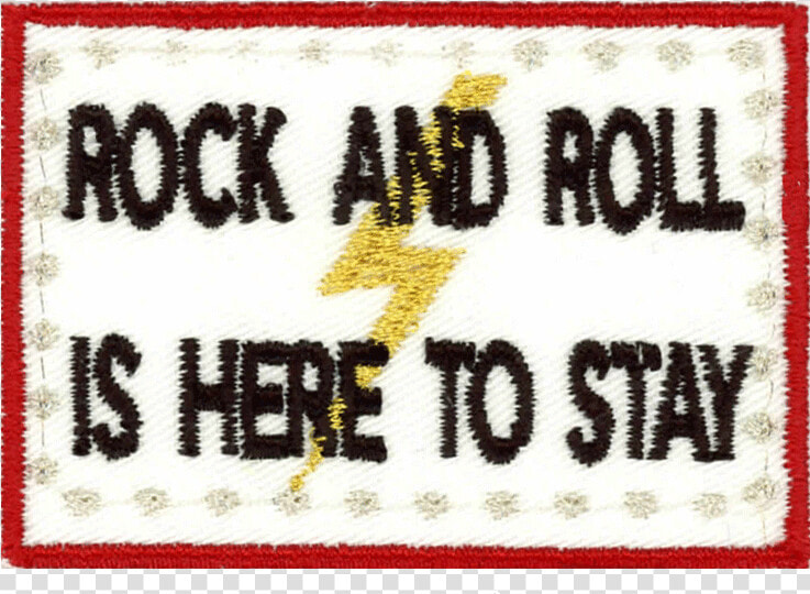 Rock And Roll   Rock And Roll Is Here To Stay Patch  HD Png DownloadTransparent PNG