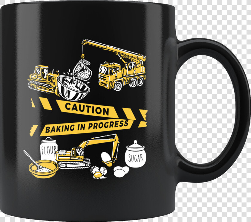 Caution Baking In Progress Mug Class Lazyload Lazyload   Trump Mugs Funny  HD Png DownloadTransparent PNG