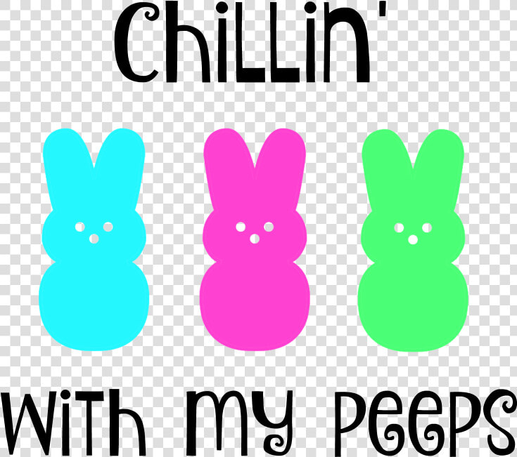 Chillin   Chillin With My Peeps Svg  HD Png DownloadTransparent PNG