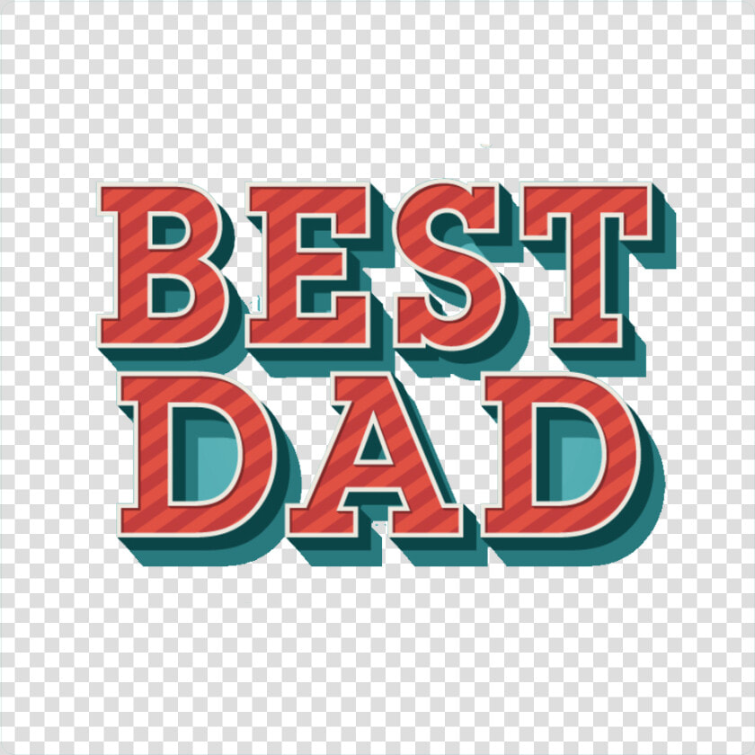 Best Dad Ever Design Png   Poster  Transparent PngTransparent PNG