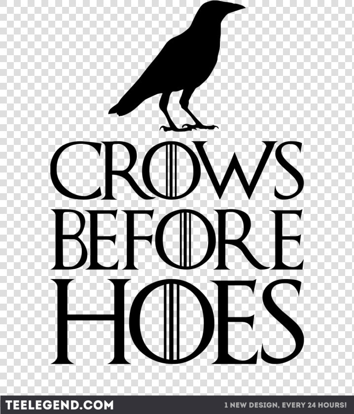 Crows Before Hoes   Crows Before Hoes Png  Transparent PngTransparent PNG