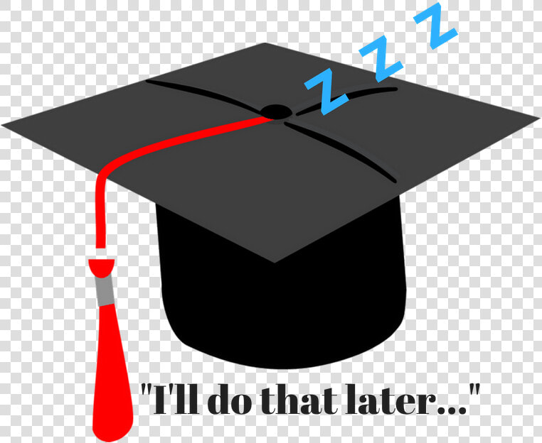 It S More Than Just Laziness   Graduation  HD Png DownloadTransparent PNG