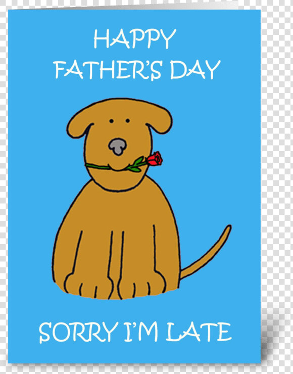 Late Father S Day  Cute Puppy   Father  39 s Day Happy Belated Fathers Day  HD Png DownloadTransparent PNG