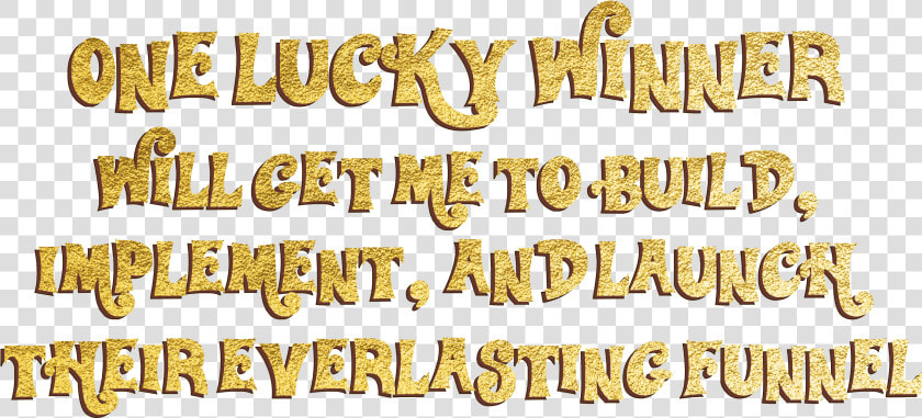 Get Your Free “golden Ticket” While You Can Just Pay   Calligraphy  HD Png DownloadTransparent PNG