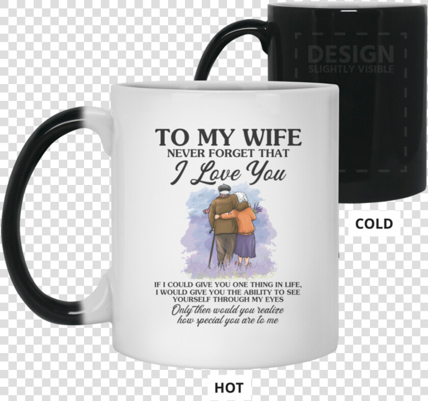 To My Wife Never Forget That I Love You Birthday Gift   Daddy Thanks For Wiping My Bum  HD Png DownloadTransparent PNG