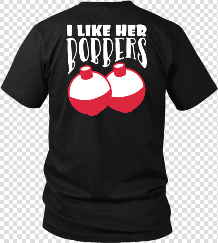 I Like Her Bobbers T Shirt Couples Fishing Shirts Back   Active Shirt  HD Png DownloadTransparent PNG