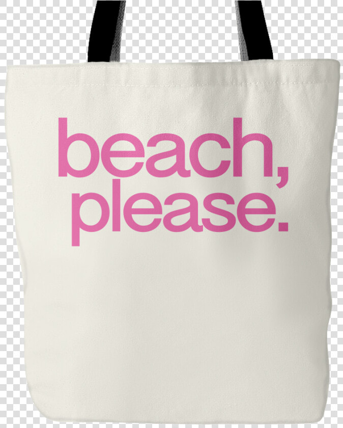 Beach  Please Tote Bag   Tote Bag  HD Png DownloadTransparent PNG