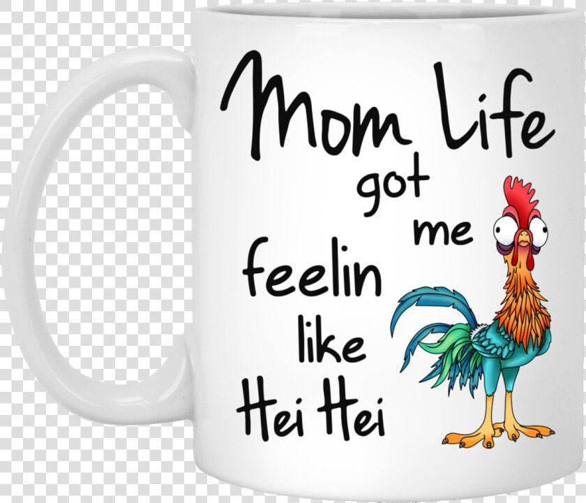 Mom Life Got Me Feelin Like Hei Hei Coffee Mugs   Nursing Student Clip Art  HD Png DownloadTransparent PNG