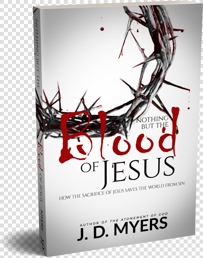 God Rescues Png   Nothing But The Blood Of Jesus Jd Myers  Transparent PngTransparent PNG