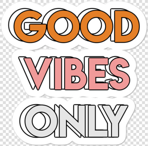 Good Vibes Only Png  Transparent PngTransparent PNG