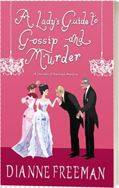 1558477127   Lady  39 s Guide To Gossip And Murder  HD Png DownloadTransparent PNG