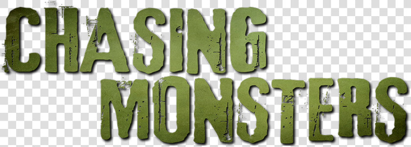 Chasing Monsters   Chasing Monsters Logo  HD Png DownloadTransparent PNG