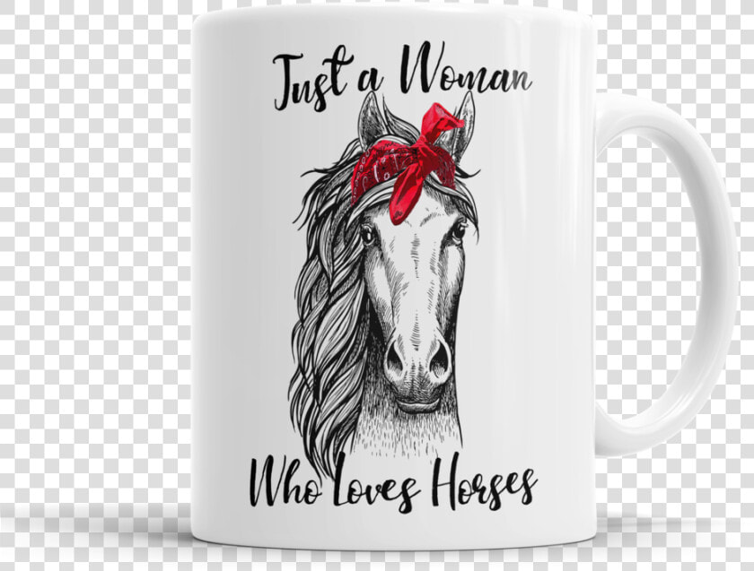 Bandana Horse Mug   Just A Woman Who Loves Horses  HD Png DownloadTransparent PNG