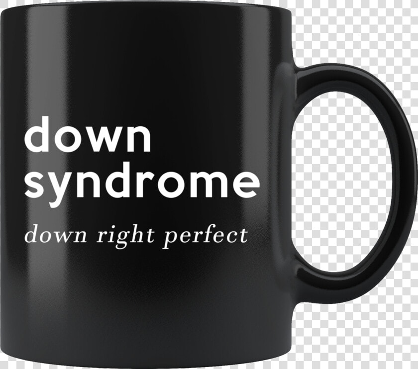 Down Right Perfect 11oz Black Mug  HD Png DownloadTransparent PNG