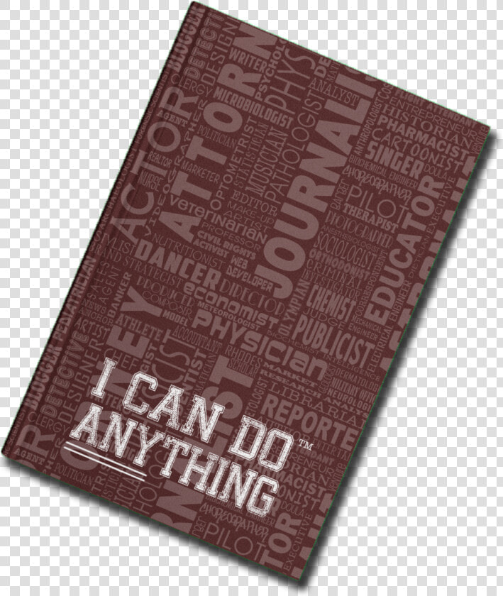 I Can Do Anything Professions Journal   Anti Pssi  HD Png DownloadTransparent PNG