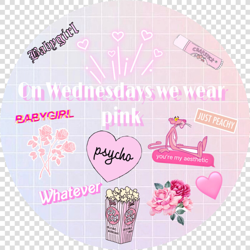 On Wednesdays We Wear Pink💖   Circle  HD Png DownloadTransparent PNG