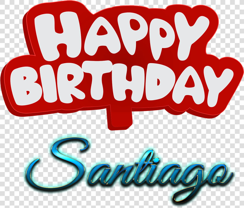 Santiago Happy Birthday Name Logo   Happy Birthday To You Mushtaq  HD Png DownloadTransparent PNG