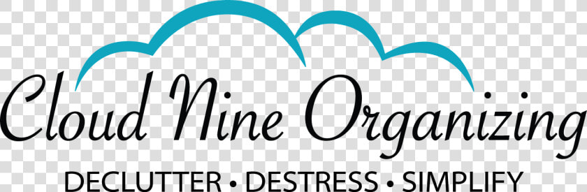 Declutter  Destress  amp  Simplfy With Cloud Nine Organizing   Calligraphy  HD Png DownloadTransparent PNG