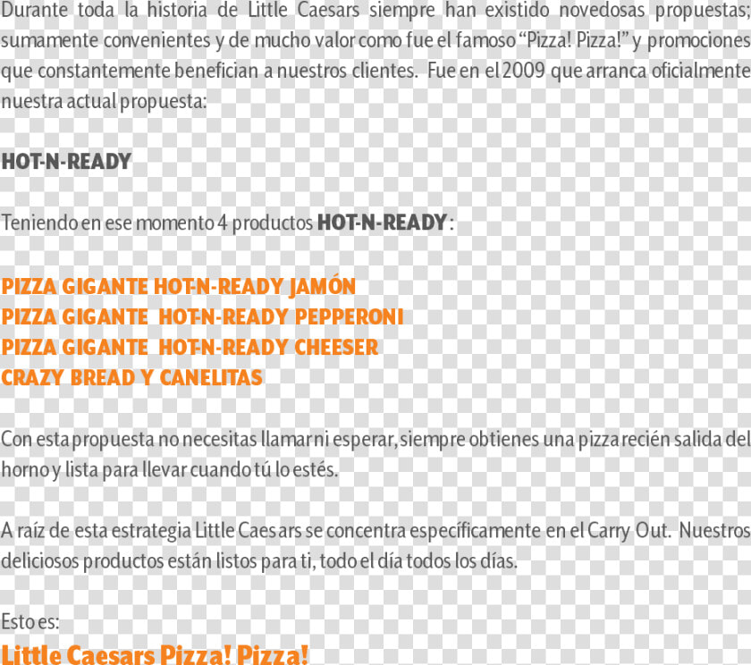 Durante Toda La Historia De Little Caesars Siempre   Frases De Little Caesar  HD Png DownloadTransparent PNG