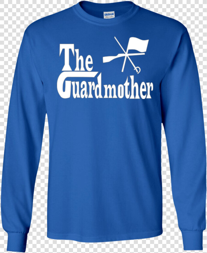 The Guardmother Color Guard Shirt   Make America Great Again Long Sleeve Shirt  HD Png DownloadTransparent PNG