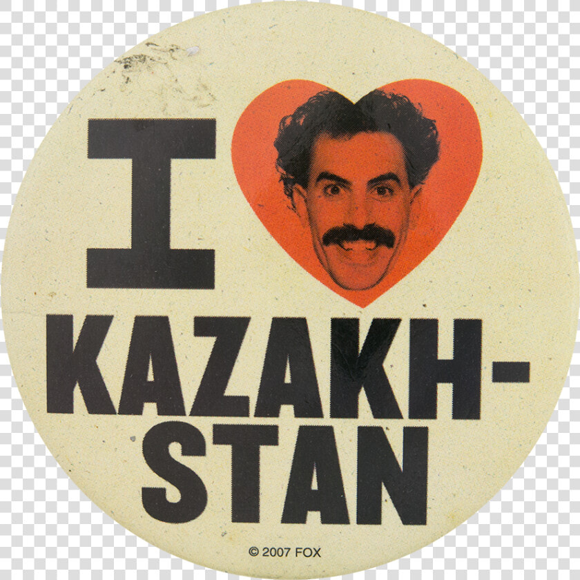 Borat I Heart Kazakhstan I Heart Button Museum   Borat Kazakhstan  HD Png DownloadTransparent PNG