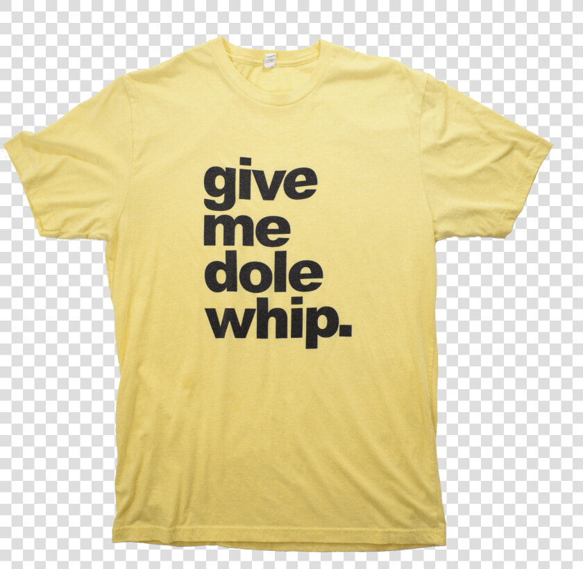 Give Me Dole Whip   Red Beans And Rice Shirt  HD Png DownloadTransparent PNG