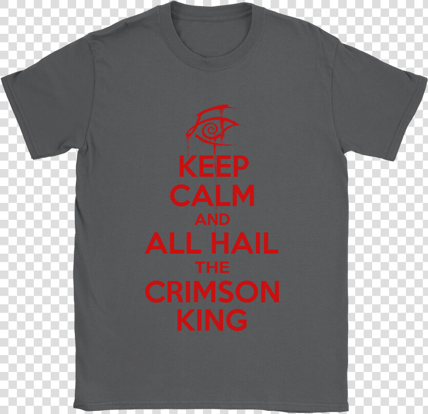 Keep Calm And All Hail The Crimson King The Dark Tower   New Orleans Saints  HD Png DownloadTransparent PNG