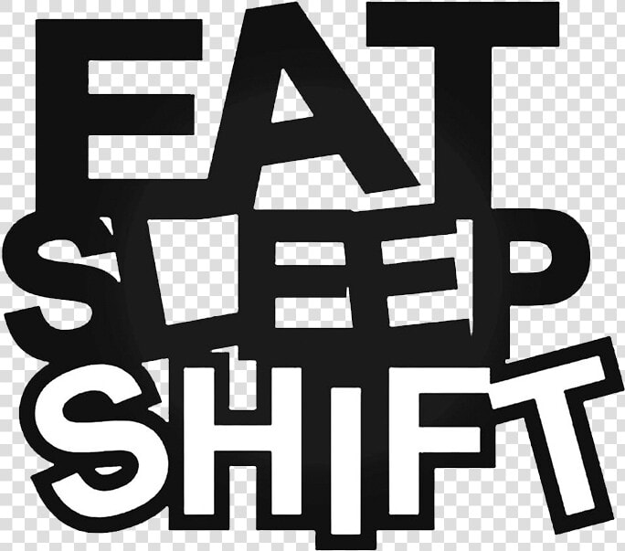 Eat Sleep Shift   Calligraphy  HD Png DownloadTransparent PNG