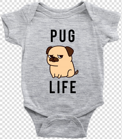 Pug Life Baby Onesie  Pug Dog Baby Bodysuit  Newborn   Funny Thanksgiving Baby Outfits  HD Png DownloadTransparent PNG