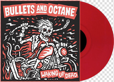 Bullets And Octane Vinyl Release    Spring 2019 Uk   Bullets  amp  Octane Waking Up Dead  HD Png DownloadTransparent PNG