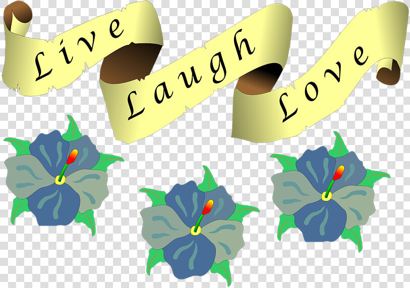 Love  Live  Laugh  Saying  Phrase  Flowers  Ribbon   Live Laugh Love Tattoos  HD Png DownloadTransparent PNG