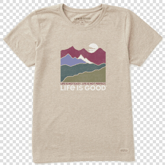 Women S Life Isn T Easy Mountains Crusher Tee   Mountain  HD Png DownloadTransparent PNG