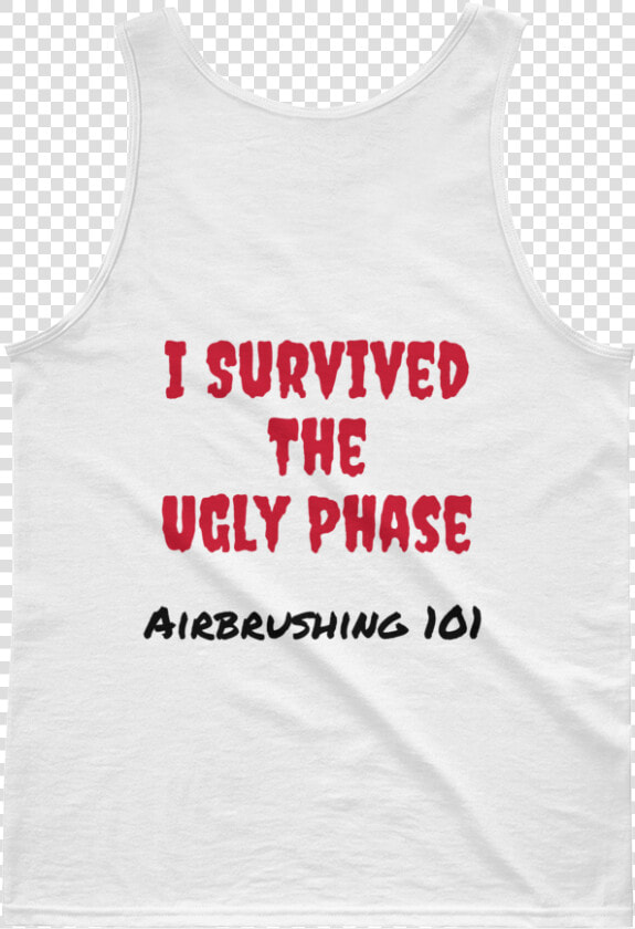 Image Of I Survived The Ugly Phase Tank Top   Active Tank  HD Png DownloadTransparent PNG