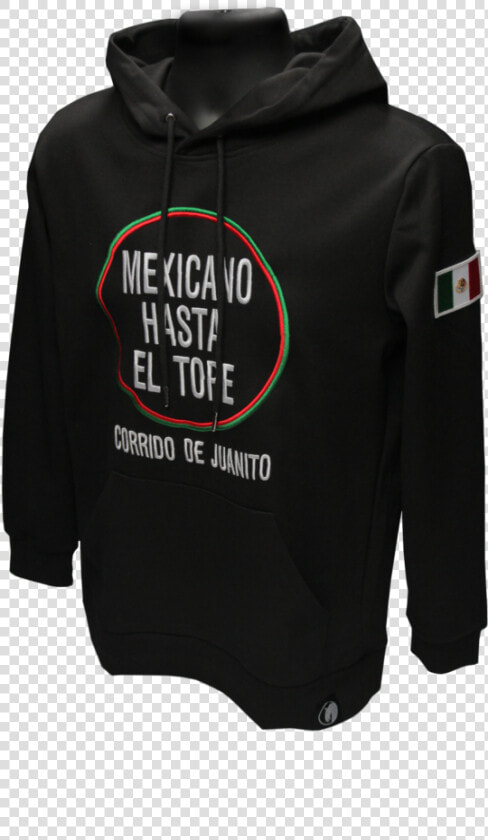 Mexicano Hasta El Tope Sudadera   Hoodie  HD Png DownloadTransparent PNG