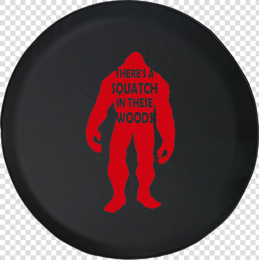 There S A Squatch In These Woods Bigfoot Yeti Offroad   Illustration  HD Png DownloadTransparent PNG