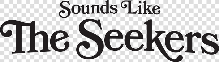 Sounds Like The Seekers Logo   Calligraphy  HD Png DownloadTransparent PNG