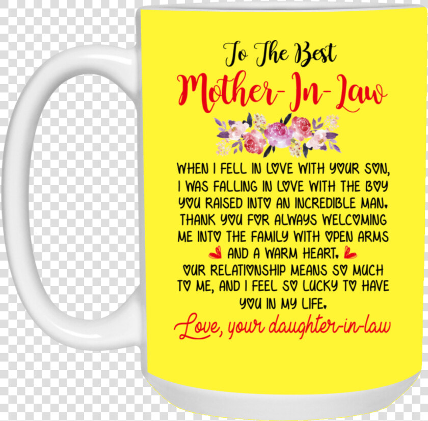 To The Best Mother In Law   My Mother In Law Mug  HD Png DownloadTransparent PNG