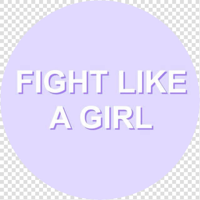  purple  aesthetic  tumblr  fight  like  a  girl  girlpower   Circle  HD Png DownloadTransparent PNG