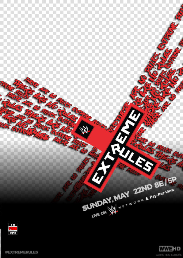 Extreme Rules Official Poster   Wwe Extreme Rules Template  HD Png DownloadTransparent PNG