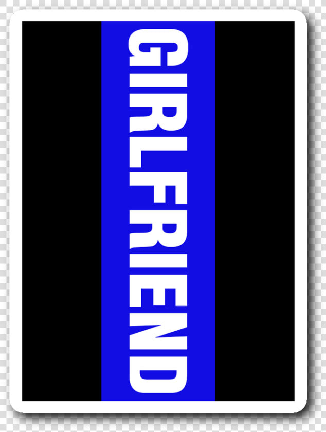 Thin Blue Line Girlfriend Decal Sticker Class   Electric Blue  HD Png DownloadTransparent PNG