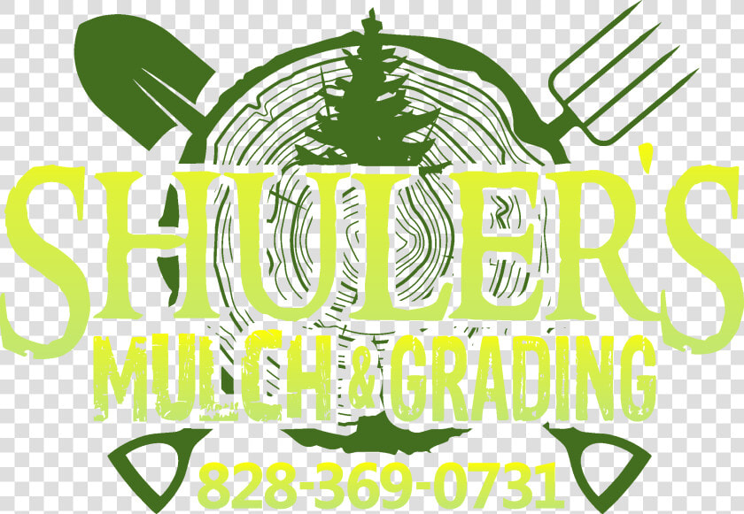 Shuler S Mulch And Grading   Shuler  39 s Mulch And Grading  HD Png DownloadTransparent PNG