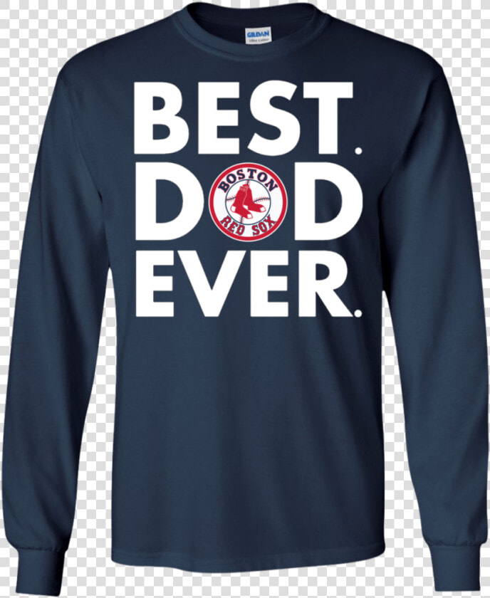 Amazing Father S Day Shirt Boston Red Sox Best Dad   Boston Red Sox  HD Png DownloadTransparent PNG