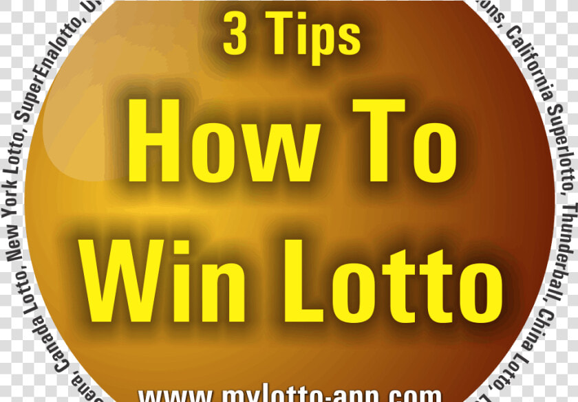 How To Win The Lotto 3 Tips To Increase Your Chances   Circle  HD Png DownloadTransparent PNG