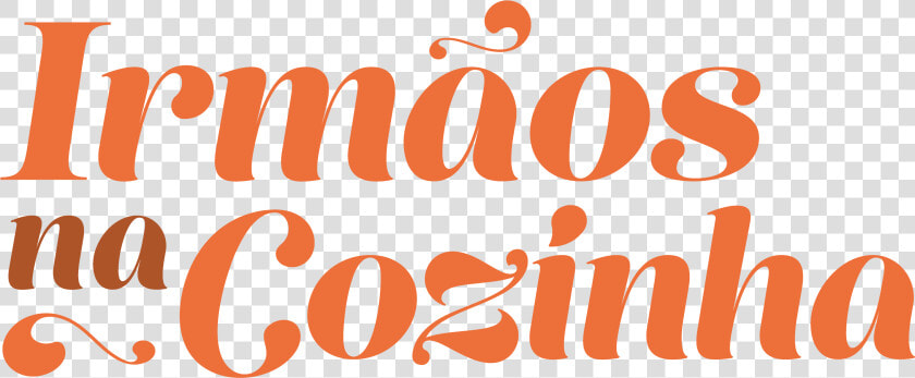 Irmãos Na Cozinha   Calligraphy  HD Png DownloadTransparent PNG