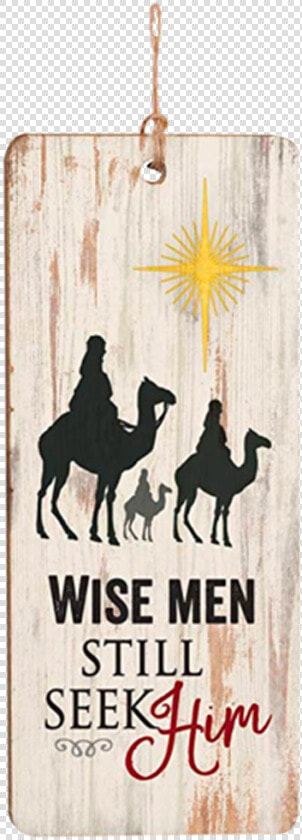 Wise Men Still Seek Him  HD Png DownloadTransparent PNG