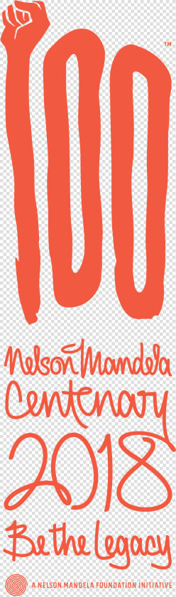 100 Nelson Mandela Centenary 2018 Be The Legacy  HD Png DownloadTransparent PNG