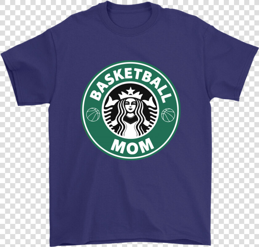 Basketball Mom Love Starbucks Coffee Shirts   Funny Ravens Shirt  HD Png DownloadTransparent PNG