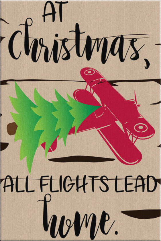 At Christmas  All Flights Lead Home   Poster  HD Png DownloadTransparent PNG