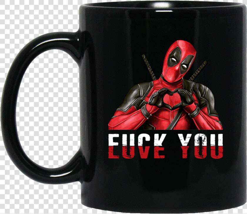 Fuck You Love You Mugs   Fuck You Love You Deadpool  HD Png DownloadTransparent PNG