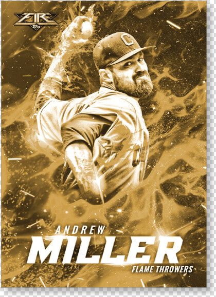 Andrew Miller 2017 Topps Fire Flamethrowers Poster   Magento  HD Png DownloadTransparent PNG